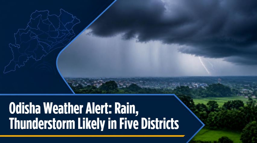 Odisha Weather Alert: Rain, Thunderstorm Likely in Five Districts